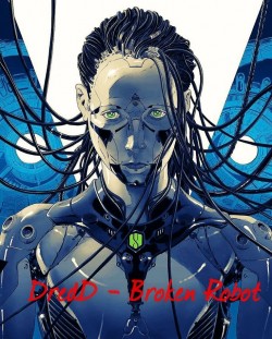 Dredd Mad - Сотни Микросхем (Broken Robot).